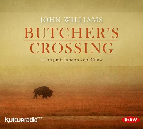 Butcher's Crossing: Lesung mit Johann von Bülow (7 CDs) von Audio Verlag Der GmbH